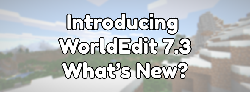 What's new in WorldEdit 7.3?