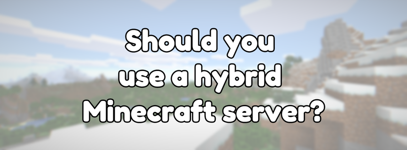 Should you use a hybrid Minecraft server?