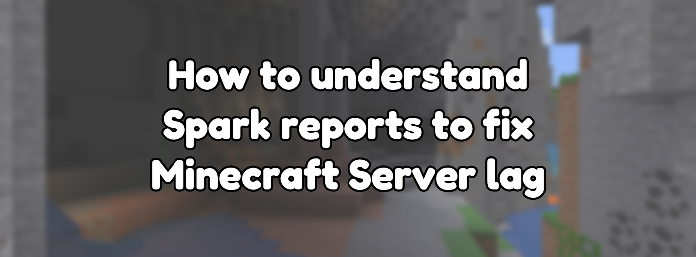 How to understand Spark reports to fix Minecraft Server lag