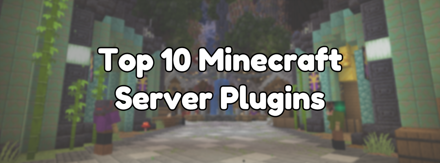 Top 10 Minecraft Server Plugins