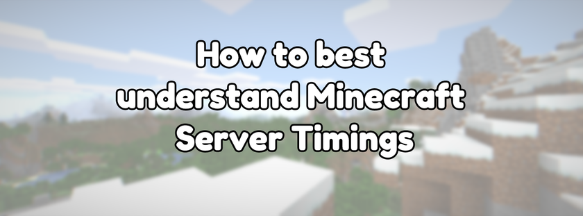 How to best understand Minecraft Server Timings