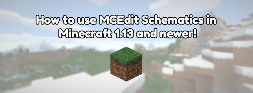 How to use MCEdit Schematics in Minecraft 1.13 and newer!