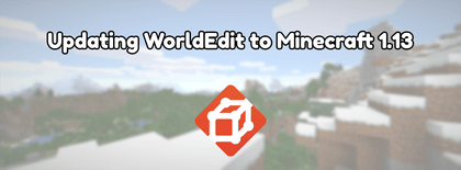 Updating WorldEdit to Minecraft 1.13