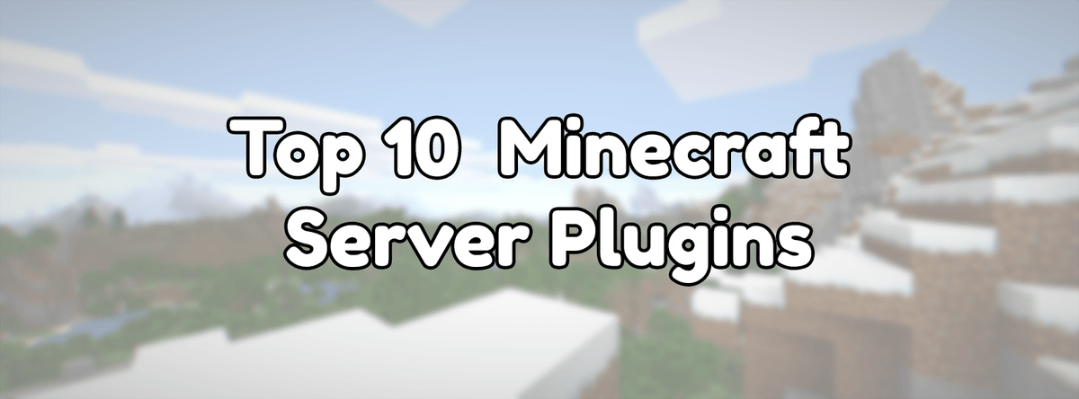 Top 10 Minecraft Server Plugins